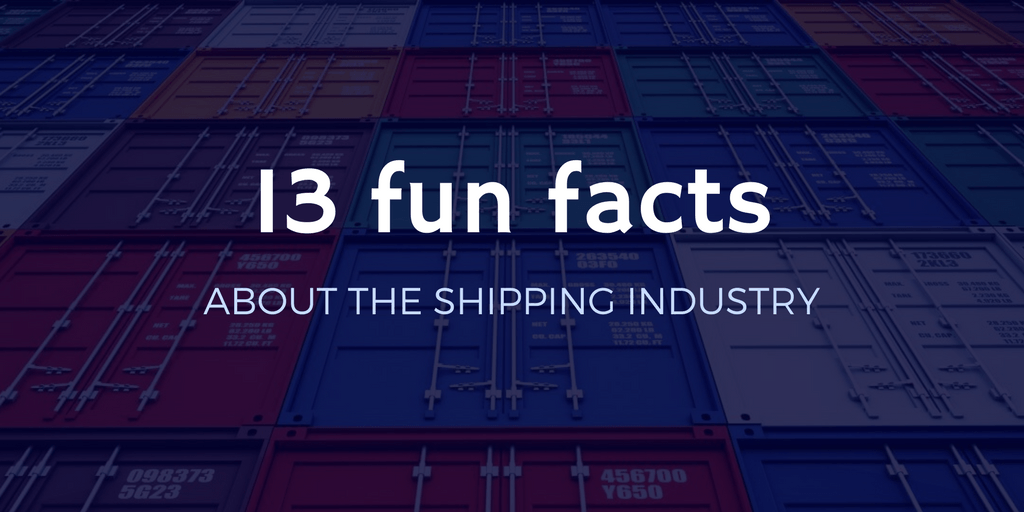 13 fun facts about the shipping industry - iContainers 13 fun facts about the shipping industry - iContainers